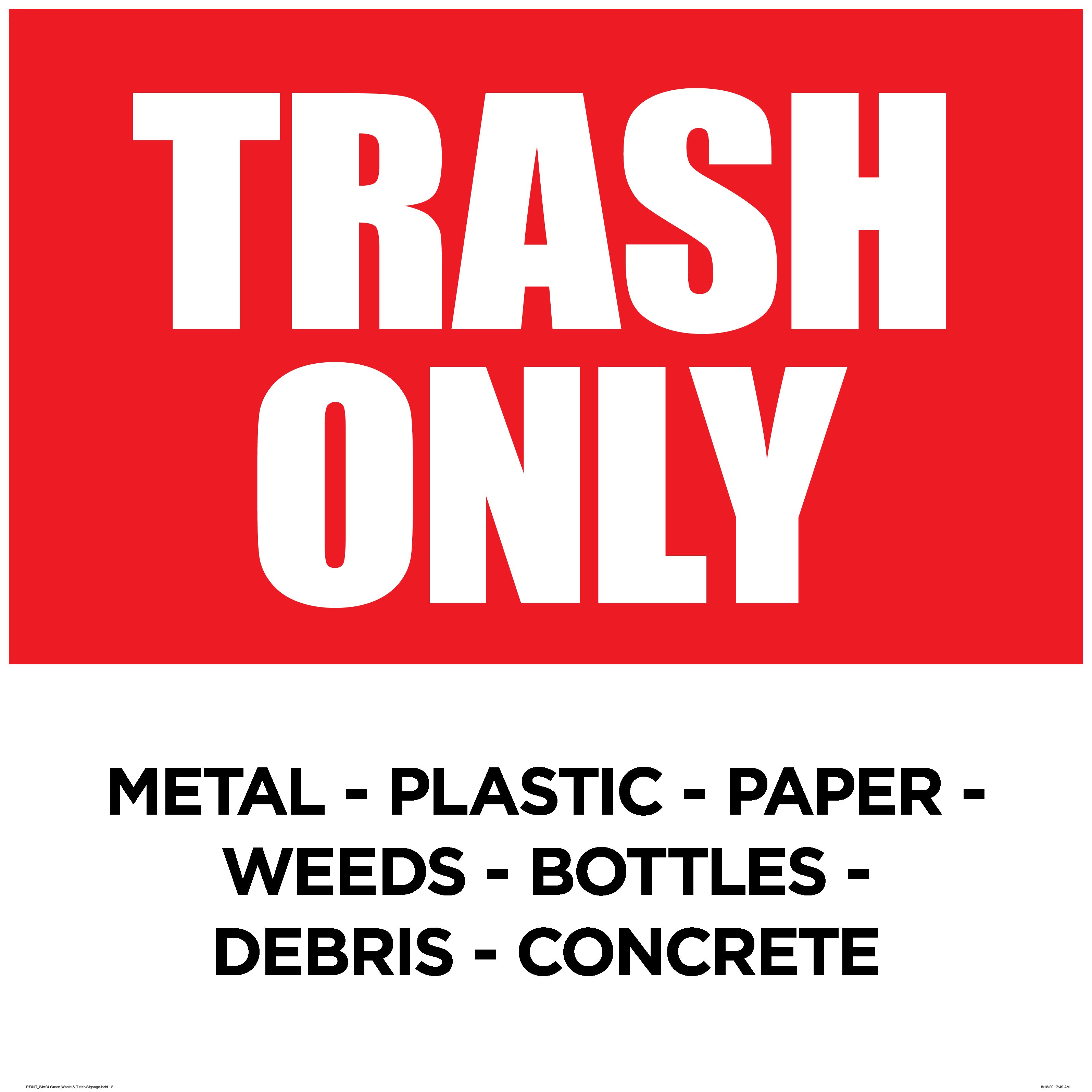 2X2' Trash Only Magnet Sign - MVN's Supplies Ordering